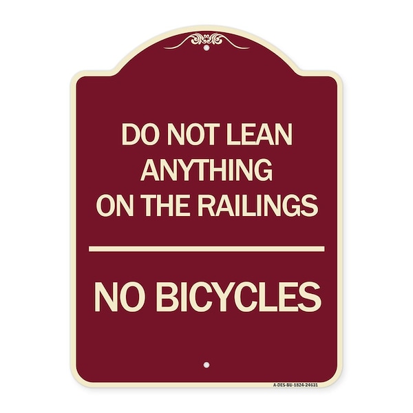 Do Not Lean Anything on Railings No Bicycles Heavy-Gauge Aluminum Sign, 24" x 18", BU-1824-24631
